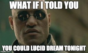 How to Lucid Dream Tonight